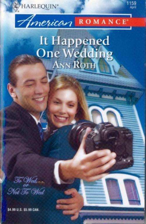 Almost NEW Harlequin Romance Fiction - It Happened One Wedding - Ann Roth