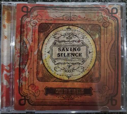 Saving Silence - Open Your Eyes