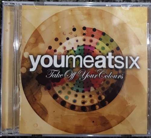 You Me at Six - Take Off Your Colours
