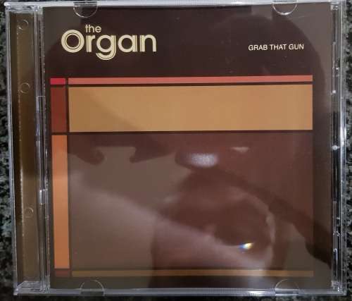 The Organ - Grab That Gun