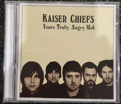 Kaiser Chiefs - Yours Truly, Angry Mob
