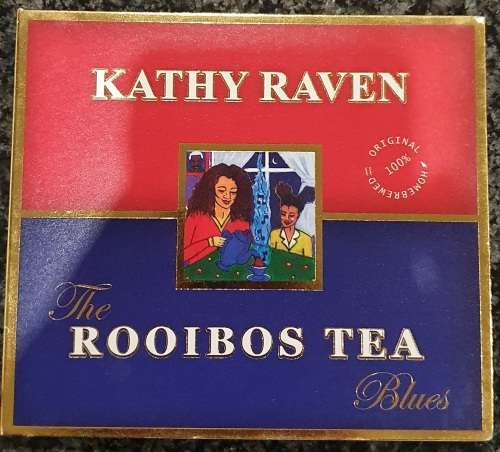 Kathy Raven - The Rooibos Tea Blues