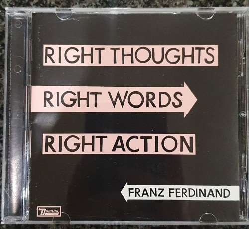 Franz Ferdinand - Right Thoughts, Right Words, Right Action