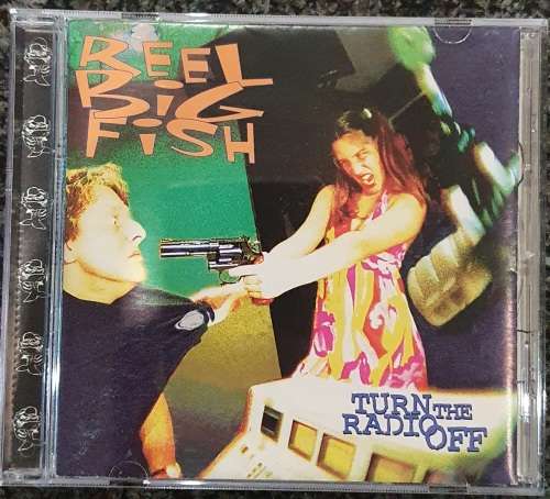 Reel Big Fish - Turn The Radio Off