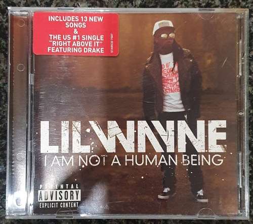 Lil Wayne - I am not a Human Being