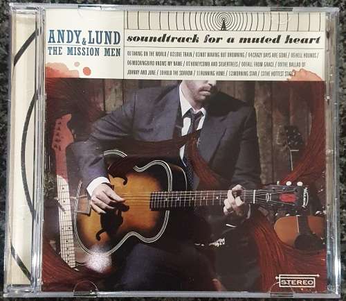 Andy Lund and the Mission Men - Soundtrack for a Muted Heart