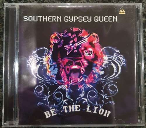 Southern Gypsey Queen - Be The Lion