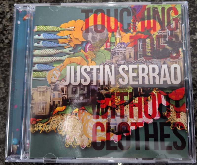Justin Serrao - Touching Toes Without Clothes