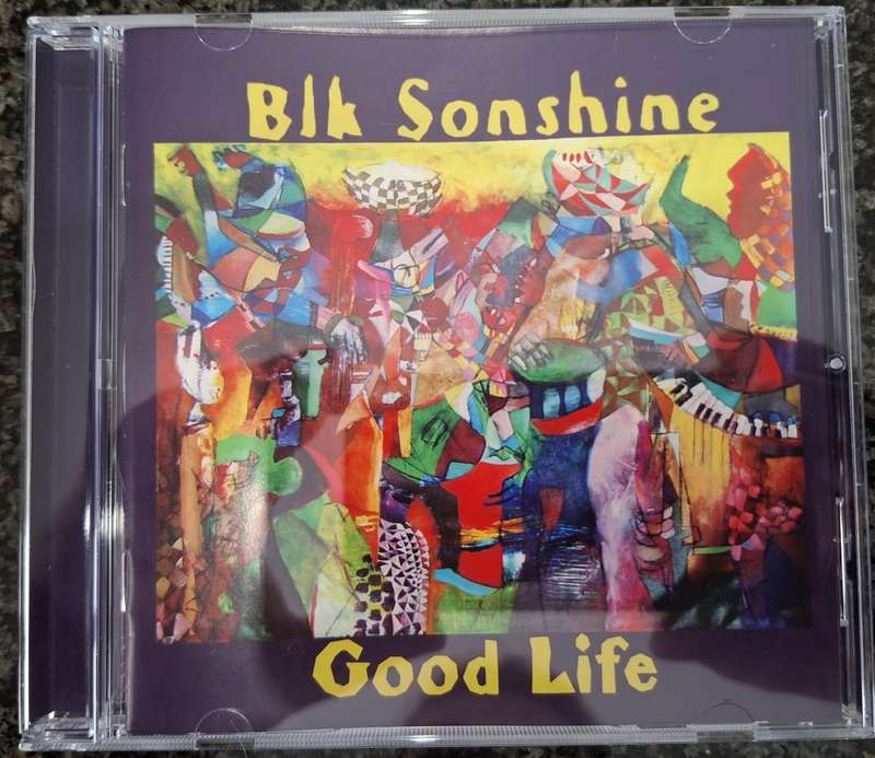 Blk Sonshine - Good Life