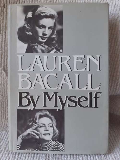 By Myself ~ Lauren Bacall