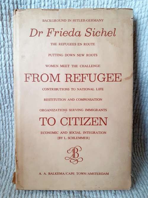 From Refugee to Citizen ~ Dr Frieda Sichel