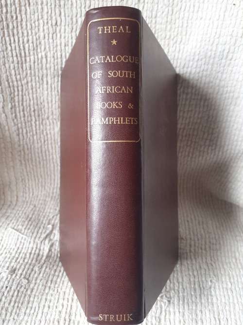 Catalogue of South African Books & Pamphlets ~ George McCall Theal