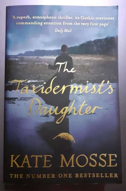 The Taxidermist`s Daughter ~ Kate Mosse