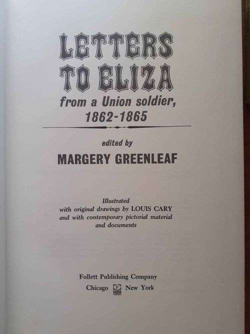 Letters to Eliza from a Union Soldier ~ edited by Margery Greenleaf