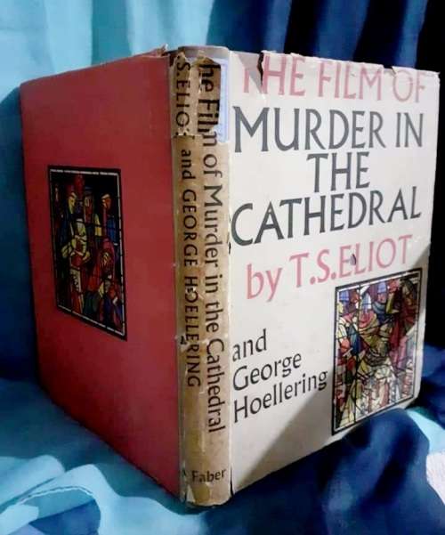 (signed) The Film of Murder in the Cathedral ~ T S Eliot / George Hoellering