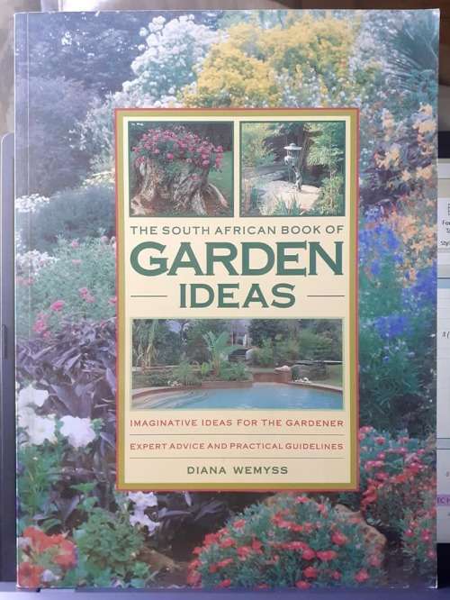 The South African Book of Garden Ideas ~ Diana Wemyss