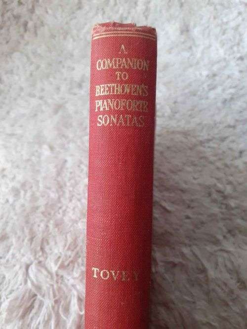 A Companion to Beethoven`s Pianoforte Sonatas ~ Donald Francis Tovey