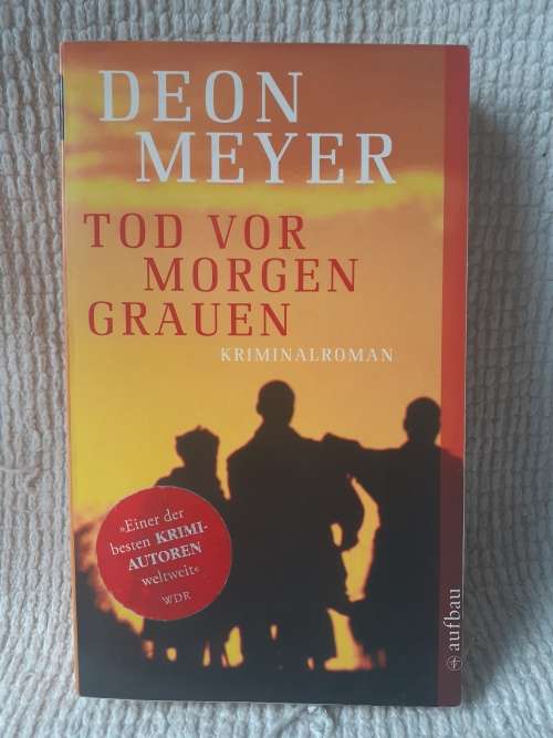 (German) Tod Vor Morgen Grauen ~ Deon Meyer