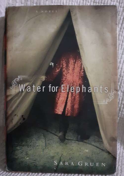 Water For Elephants ~ Sara Gruen