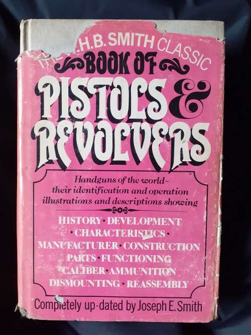 Pistols & Revolvers ~ W H B / Joseph E Smith