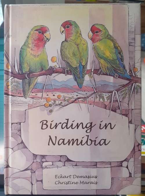 (Signed) Birding in Namibia ~ Demasius / Marais