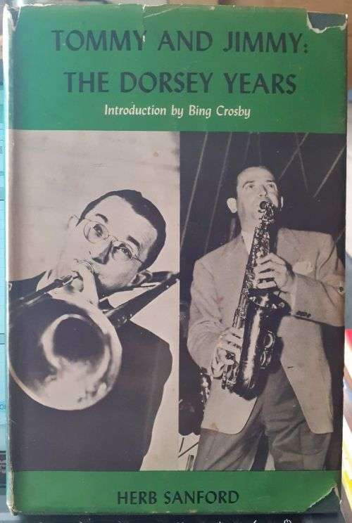 Tommy and Jimmy: The Dorsey Years ~ Herb Sanford