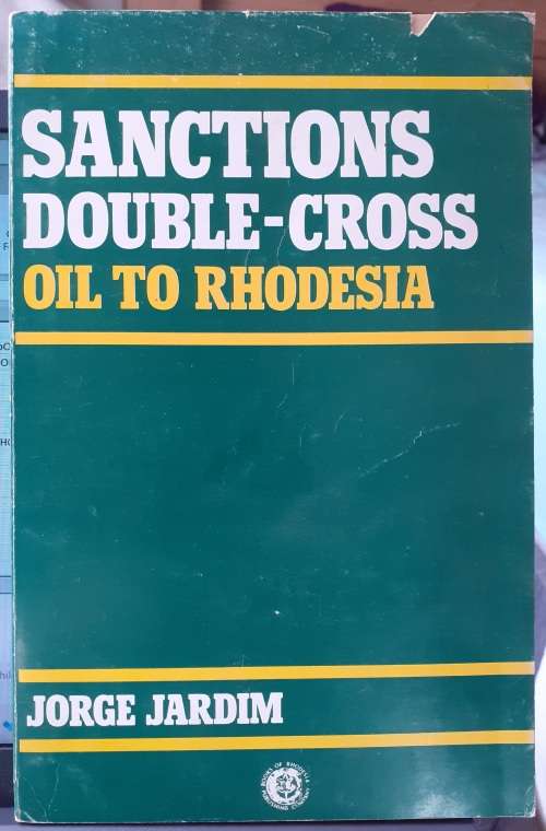 Sanctions Double-Cross Oil to Rhodesia ~ Jorge Jardim
