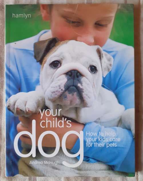 Your Child`s Dog ~ Andrea McHugh