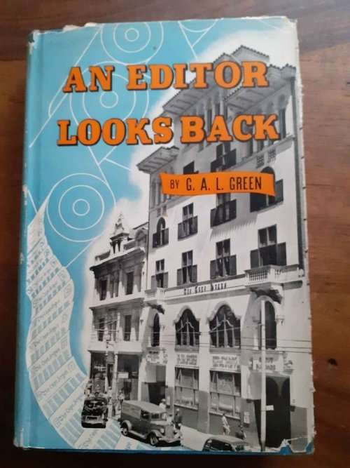 An Editor Looks Back ~ G A L Green
