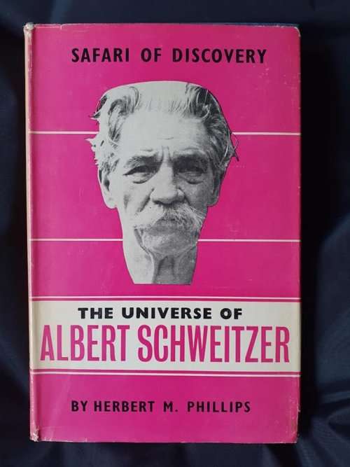Safari of Discovery - The Universe of Albert Schweitzer