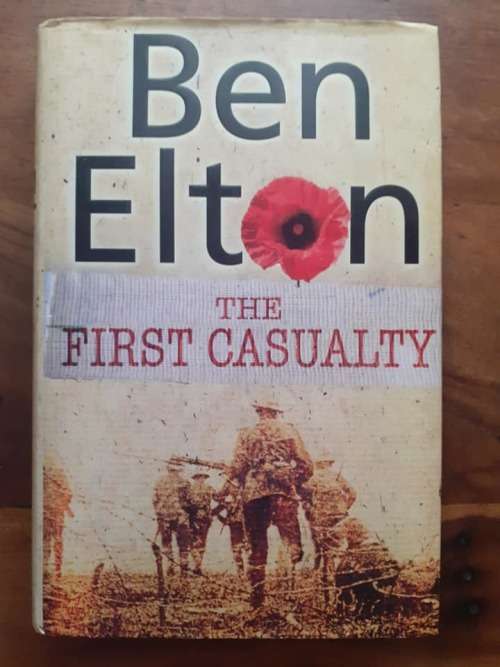 The First Casualty ~ Ben Elton