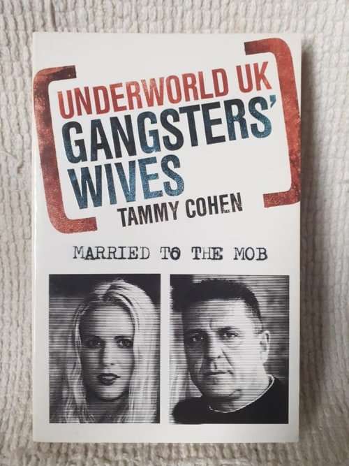 Underworld UK Gangsters` Wives ~ Tammy Cohen