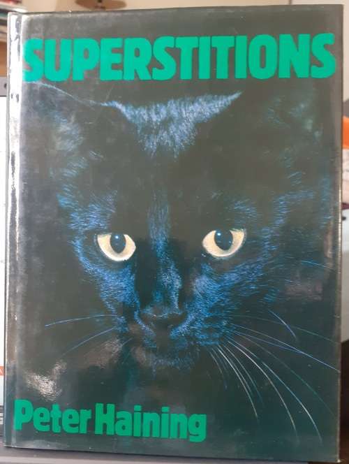 Superstitions ~ Peter Haining