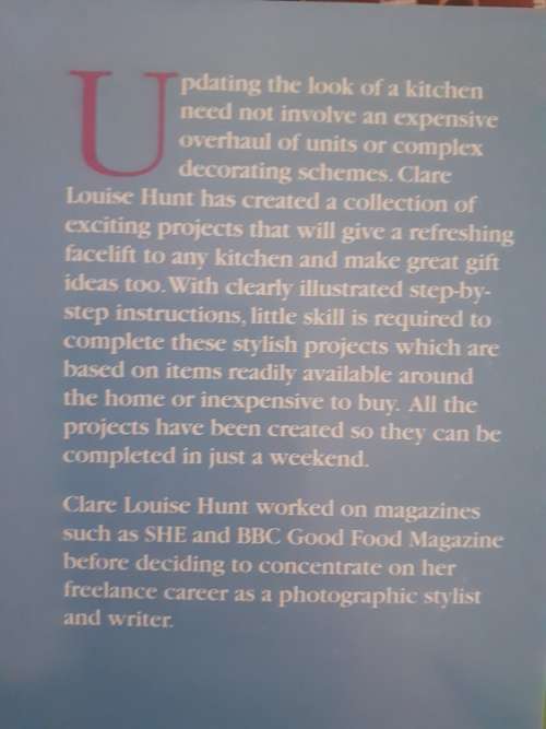 Kitchen Projects in a Weekend ~ Clare Louise Hunt