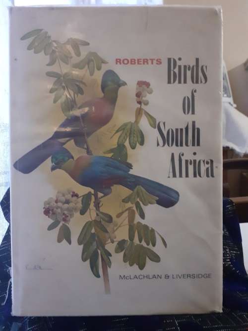 Roberts Birds of South Africa ~ (McLachlan & Liversidge)