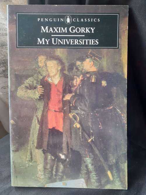 My Universities ~ Maxim Gorky