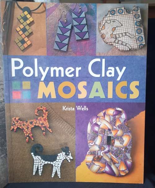 Polymer Clay Mosaics ~ Krista Wells