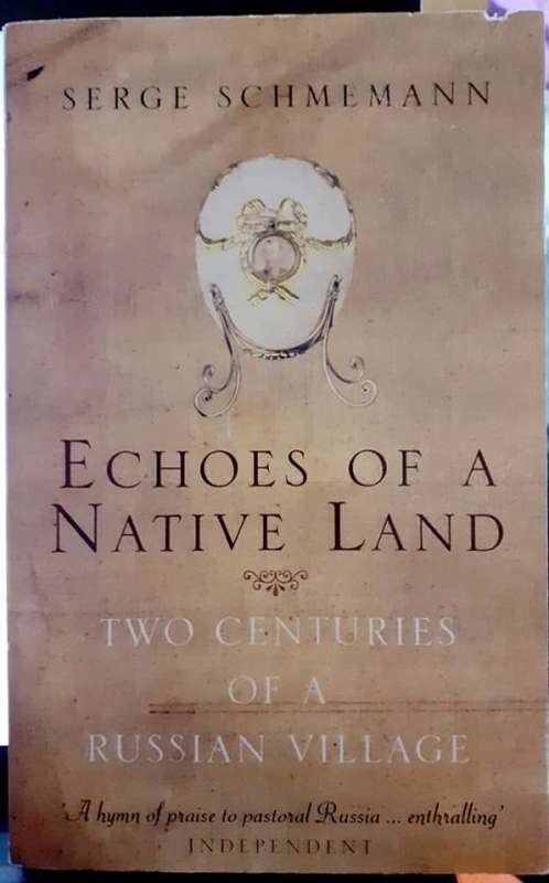 Echoes of a Native Land ~ Serge Schmemann