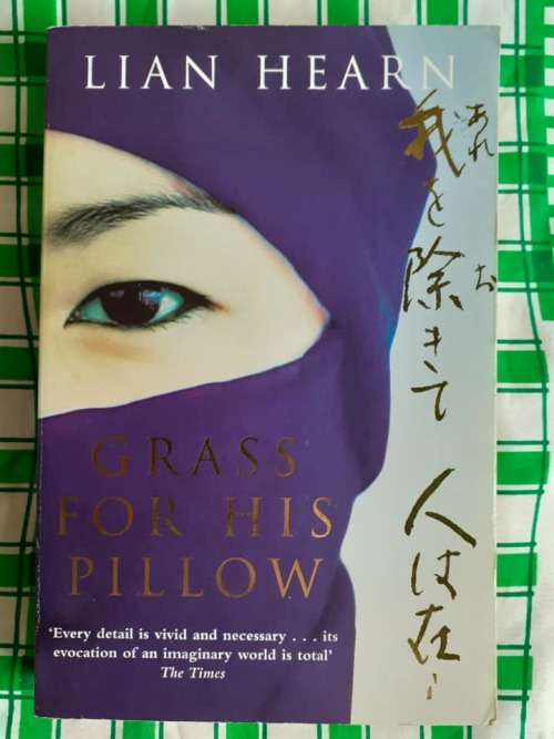 Grass for His Pillow ~ Lian Hearn