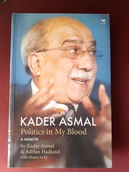 KADER ASMAL Politics in my Blood ~ Asmal / Hadland