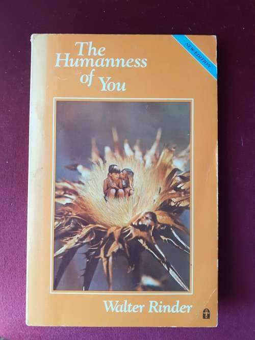 The Humanness of You ~ Walter Rinder