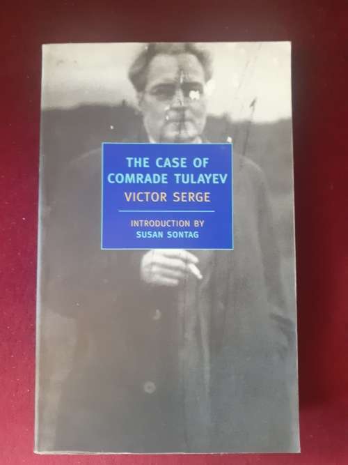 The Case of Comrade Tulayev ~ Victor Serge