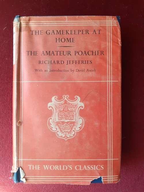 The Gamekeeper at Home / The Amateur Poacher ~ Richard Jefferies