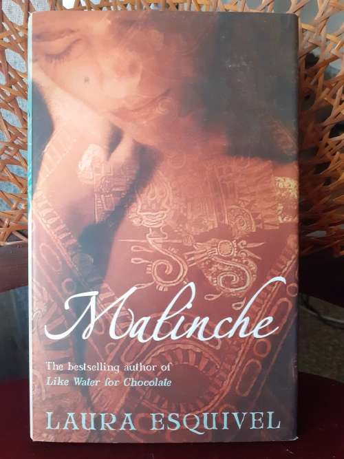 Malinche ~ Laura Esquivel