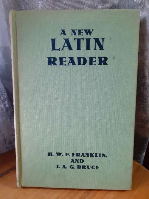 A New Latin Reader ~ Franklin / Bruce