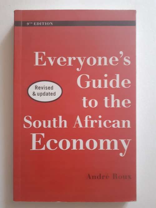 Everyone`s Guide to the South African Economy ~ André Roux