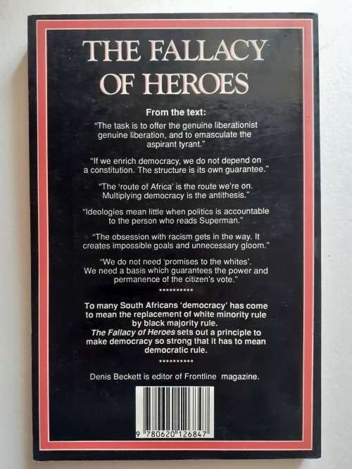 The Fallacy of Heroes ~ Denis Beckett