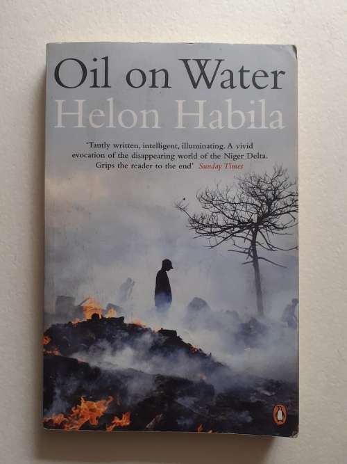 Oil on Water ~ Helon Habila