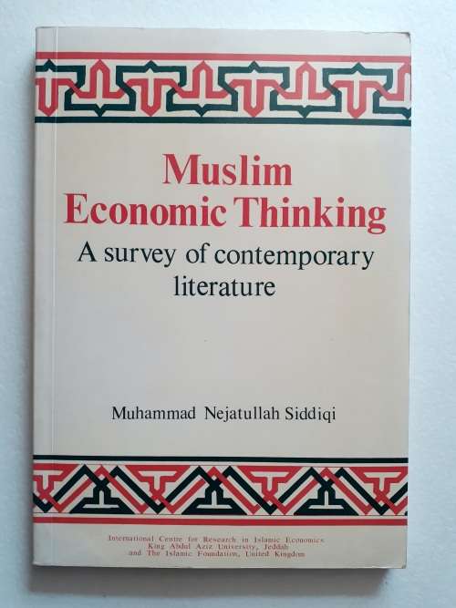 Muslim Economic Thinking ~ Muhammad Nejatullah Siddiqi