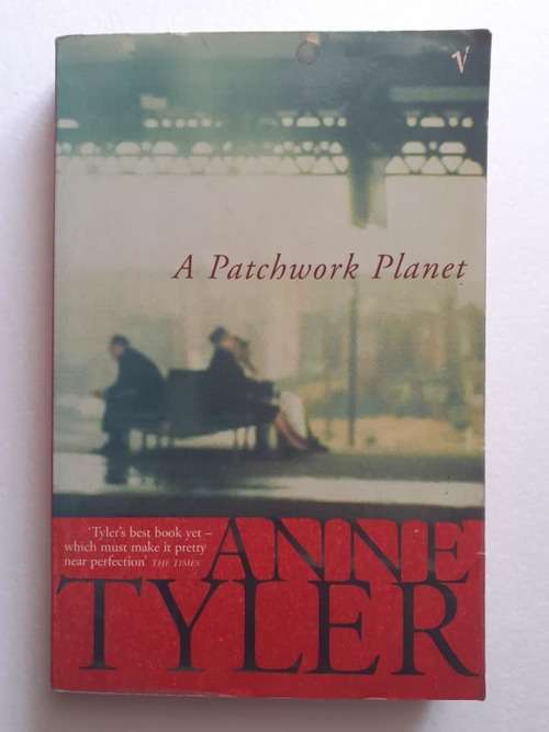 A Patchwork Planet ~ Anne Tyler